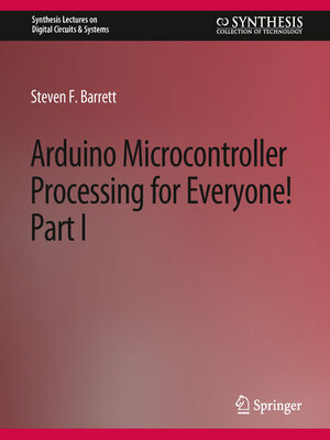 cover image of Arduino Microcontroller Processing for Everyone!